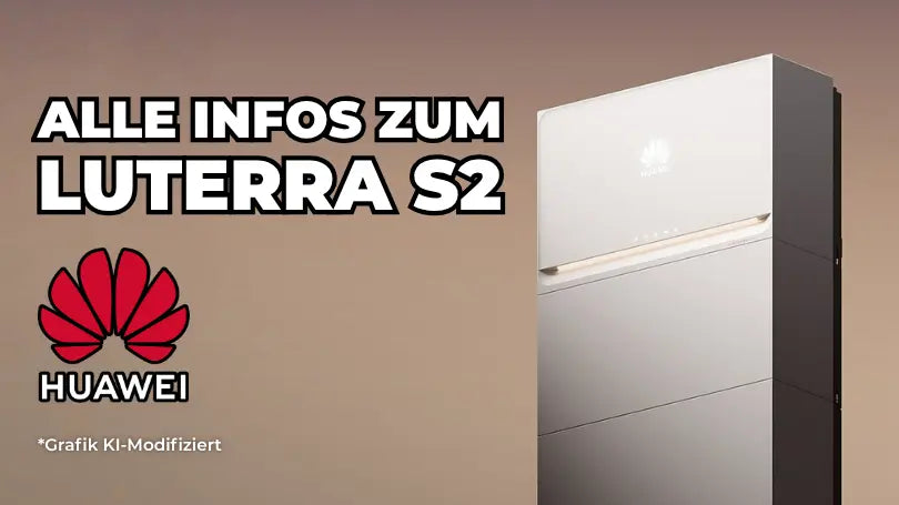 Titelbild: Alle Infos zum Huawei Luterra S2 von Solarhandel24
